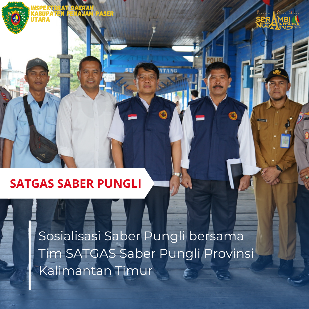 Sosialisasi Saber Pungli bersama Tim SATGAS Saber Pungli Provinsi Kalimantan Timur